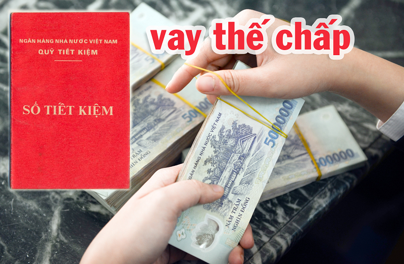 Như thế nào là vay thế chấp sổ tiết kiệm