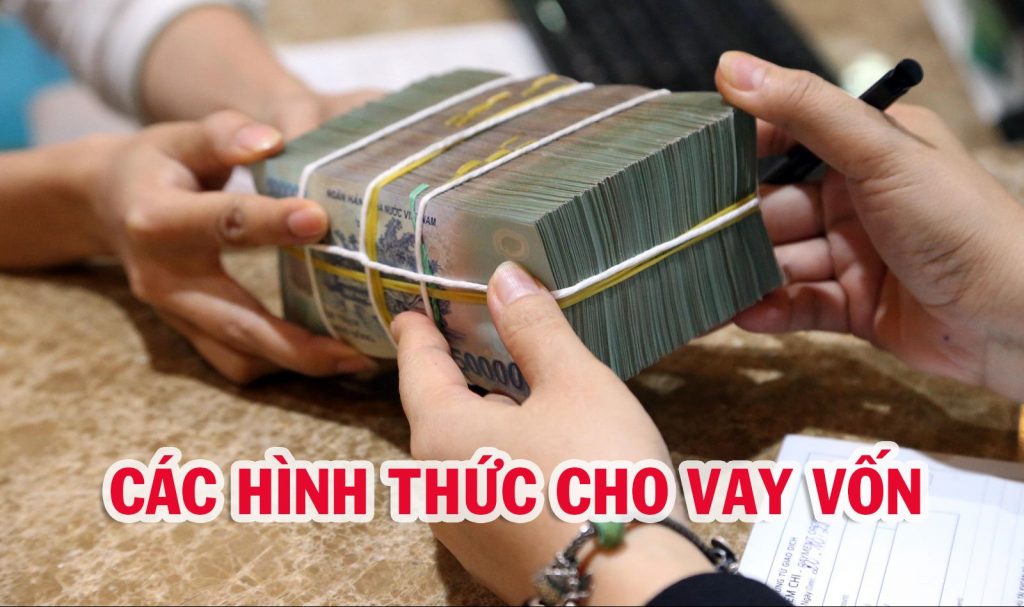 Các hình thức cho vay phổ biến của ngân hàng