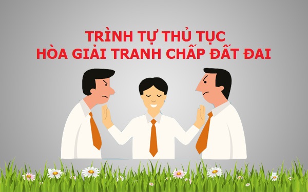 Biên bản hòa giải tranh chấp đất đai - Những điều bạn cần biết 1 Biên bản hòa giải tranh chấp đất đai - Những điều bạn cần biết.
