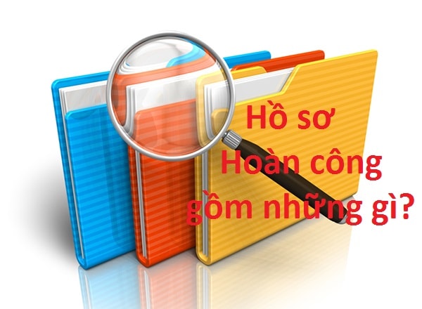 Các mẫu hồ sơ hoàn công phổ biến