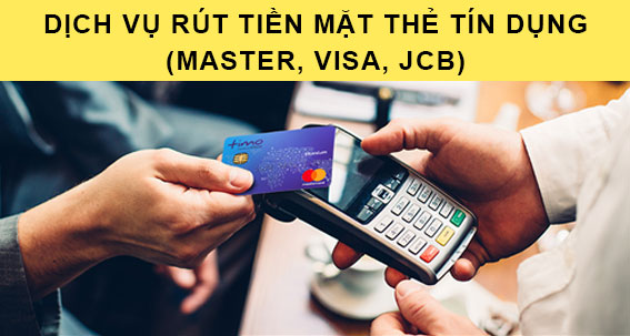 Rút tiền mặt thẻ tín dụng 2 Rút tiền mặt thẻ tín dụng