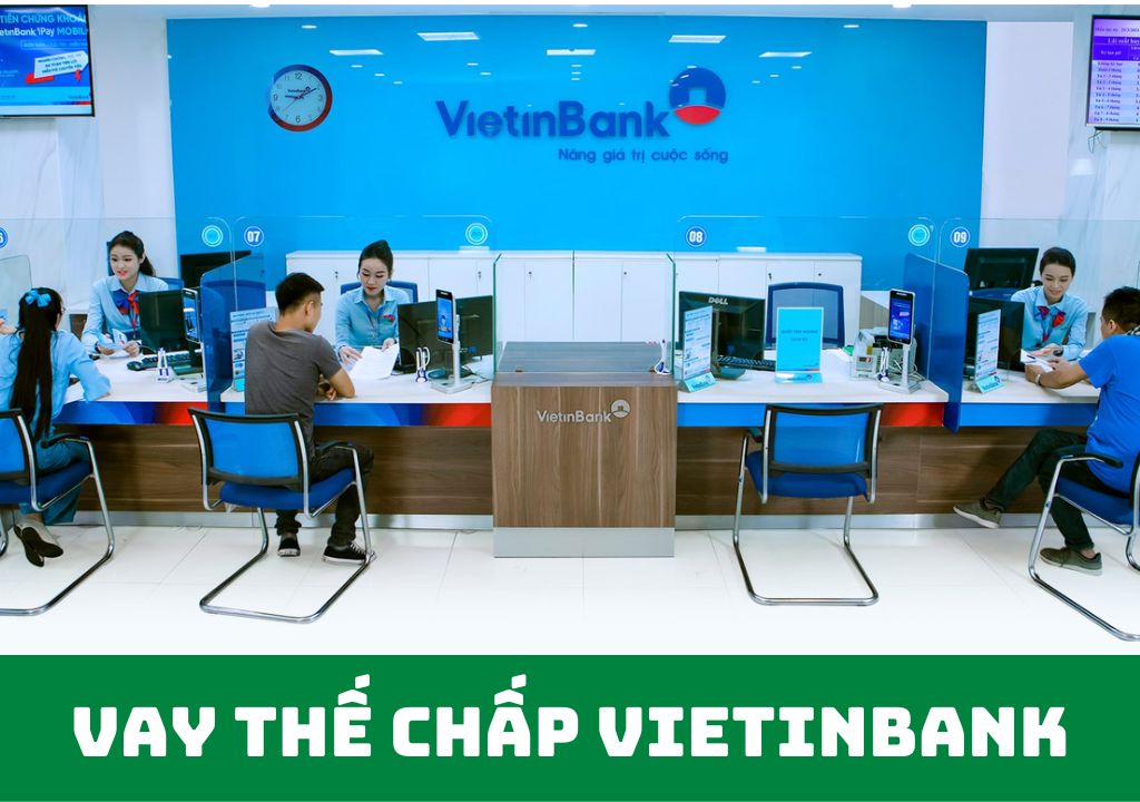 Hướng dẫn vay tiền ngân hàng Vietinbank không cần thế chấp