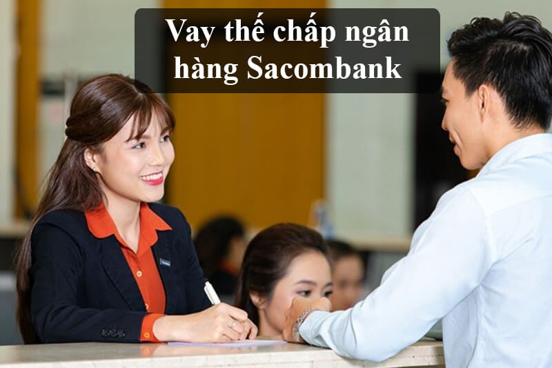 Điều kiện thủ tục và lãi suất vay sổ hồng Sacombank mới nhất 1 Điều kiện thủ tục và lãi suất vay sổ hồng Sacombank mới nhất 2024