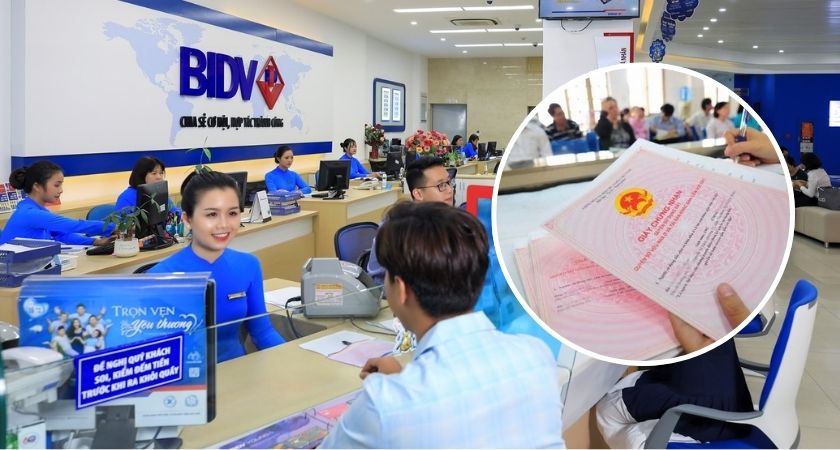 Vay thế chấp sổ đỏ ngân hàng BIDV là gì, hồ sơ thủ tục và điều kiện vay
