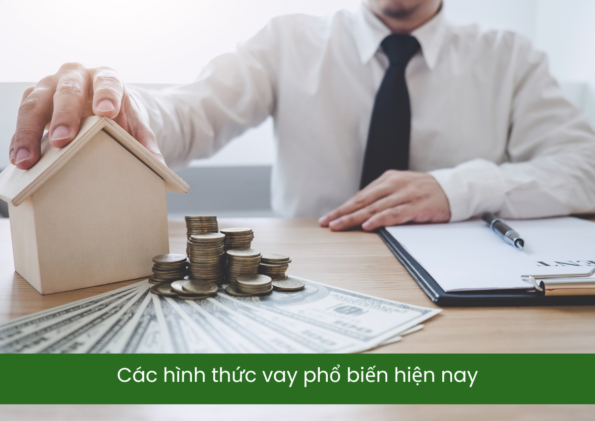 Các hình thức vay phổ biến hiện nay