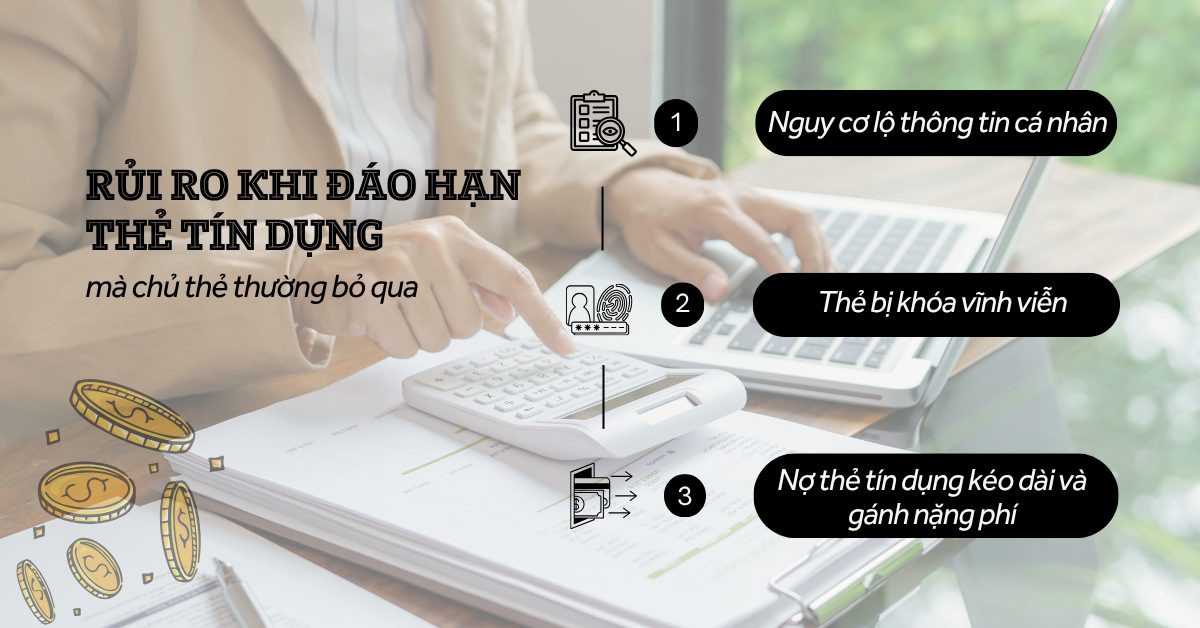 Rủi ro khi đáo hạn thẻ tín dụng